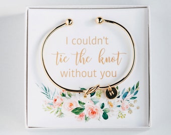 Bridesmaid Thank You Gift - I couldn't Tie The Knot Without You - Bridesmaid Initial Bracelet -  #BC005