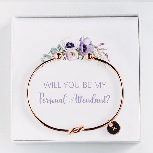 Personal Attendant Proposal Gift - Will You Be Personal Attendant Initial Bracelet - Personalized Gift  #BC078