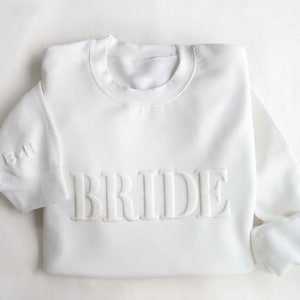Embossed Bride Sweatshirt - Personalized Gift For - Engagement Gift - Bridal Shower Gift #ED01