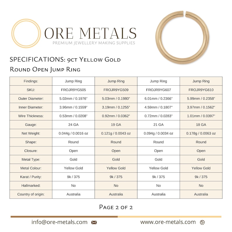 May include: A chart comparing different sizes of 9 karat yellow gold jump rings. The chart lists the SKU, outer diameter, inner diameter, wire thickness, gauge, net weight, shape, closure, metal type, metal color, karat/purity, hallmarked, and country of origin for each ring.