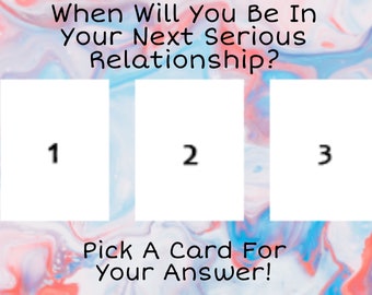 When Will You Be In Your Next Serious Relationship? Use Your Intuition & Pick A Card Reading