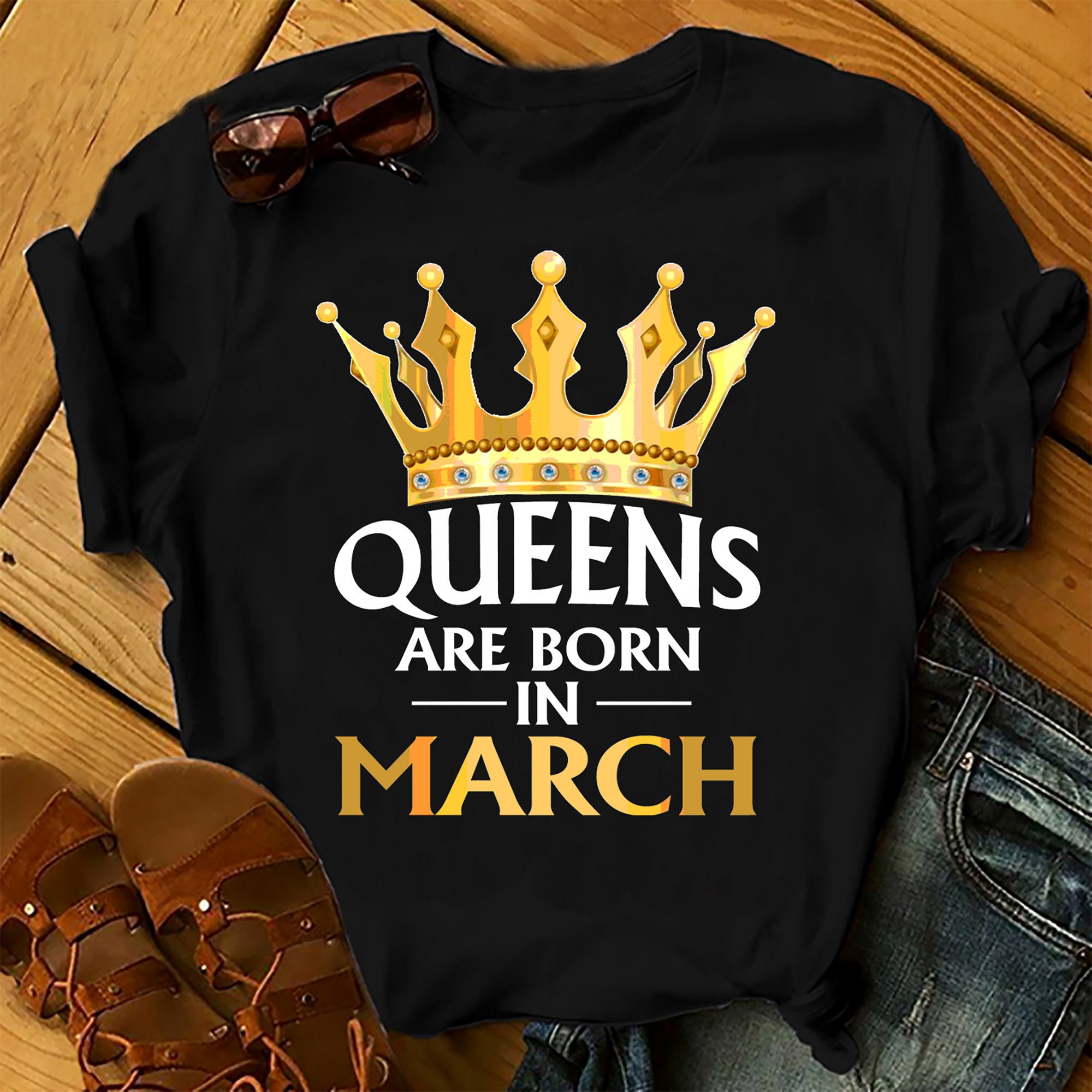 Queens Are Born In March Shirts Women, Birthday T Shirts, Summer Tops, Beach T Shirts