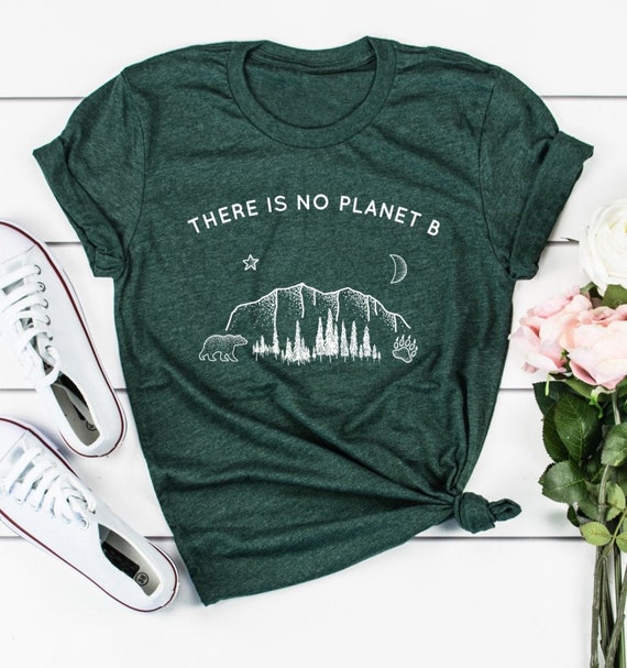 Tops Tees There Is No Planet B Shirt Women Clothing Handmade