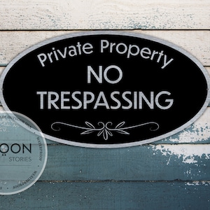 Custom No Trespassing Sign: Oval Metal Private Property Plaque