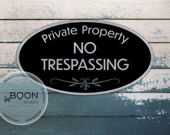 Custom No Trespassing Sign: Oval Metal Private Property Plaque