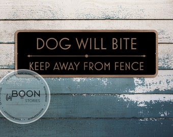 Custom Dog Will Bite - Keep Away From Fence Sign | Custom Metal Sign | No Trespassing Sign | Custom Gate Sign | Warning Sign | Beware Sign