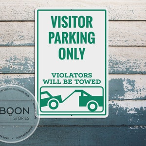 Visitor Parking Only Sign | Violators Will Be Towed Sign | Custom Metal Sign | Street Sign | Traffic Sign | Road Sign | No Parking Sign