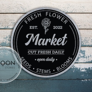 Custom Fresh Flower Market Sign | Flowers Sign | Personalized Sign | Gardener Sign | She Shed Sign | Custom Gift | Market Gift | Family Gift