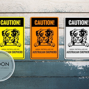Custom Australian Shepherd Caution Sign: Metal Dog Lover Decor