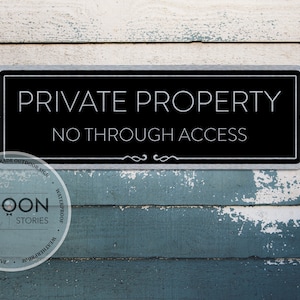 Custom Private Property No Through Access Sign | Metal Private Property Sign | Personalized Sign | Personalized Plaque | Custom Metal Sign