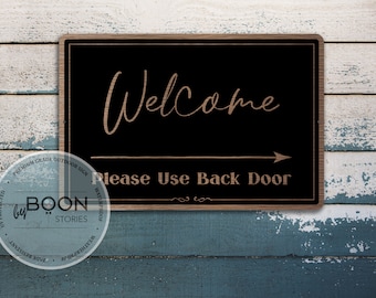 Welcome Please Use Back Door Sign Directional Entrance Sign - Etsy
