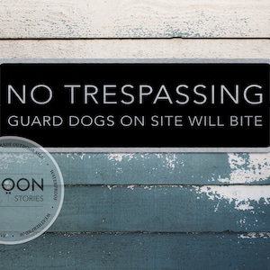 No Trespassing - Guard Dogs On Site Will Bite | Beware Of Dog Sign | Custom Sign | Gate Sign | Door Sign | Porch Sign | Brushed Metal Plaque