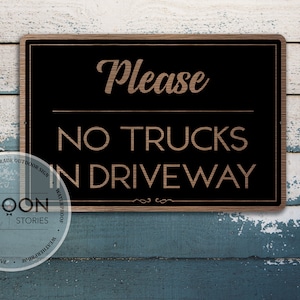 Please No Trucks In Driveway Sign | No Driveway Sign | Private Road Sign | Custom Metal Sign | Custom Street Sign | Traffic Sign | Road Sign