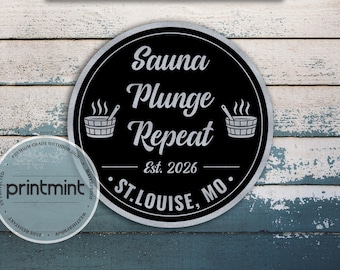 Sauna Plunge Repeat Sign | Personalized Round Metal Sauna Sign | Custom Spa Wall Decor