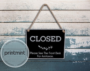 Closed Please See The Front Desk For Assistance | Office Door Sign | Custom Metal Hanging Sign For Indoor And Outdoor Use