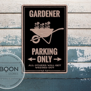 Gardener Parking Only Sign | Garden Metal Sign | Garden Lover Decor | Cave Sign | Personalised Gifts | Gift for Gardener | Gardening Sign