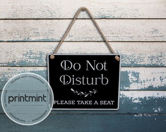 Do Not Disturb Please Take A Seat | Office Door Sign | Custom Metal Hanging Sign For Indoor And Outdoor Use