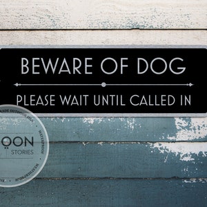 Beware of Dog Sign - Please Wait Until Called In - Custom Metal Sign