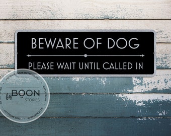 Beware Of Dog - Please Wait Untill Called In | Custom Metal Sign | Custom Sign | Gate Sign | Door Sign | Porch Sign | Brushed Steel Plaque