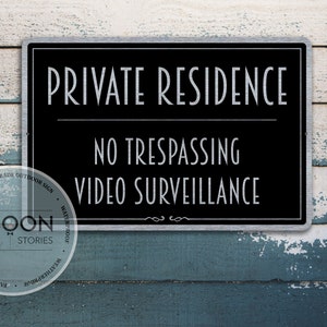 Custom Private Residence Sign | Video Surveillance Sign | No Trespassing Sign | Personalised Metal Sign | Custom Street Sign | Outdoor Sign