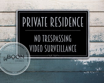 Custom Private Residence Sign | Video Surveillance Sign | No Trespassing Sign | Personalised Metal Sign | Custom Street Sign | Outdoor Sign