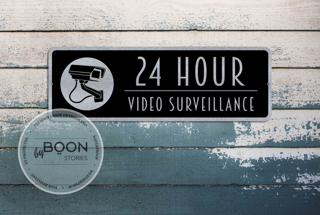 Custom 24 Hour Video Surveillance Sign: Metal Outdoor Plaque - Etsy