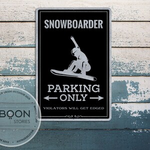 Custom Snowboarder Parking Only Sign | Snowboarder Metal Sign | Snowboarder Decor | Man Cave Sign | Personalised Gifts | Snowboarder Gift