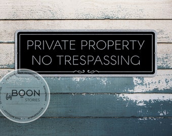 Custom Private Property No Trespassing Sign | Metal Private Property Sign | Personalized Sign | Personalized Plaque | Custom Metal Sign