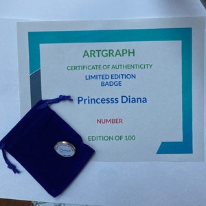 Princess Diana Limited edition badge Signed Facsimile with COA