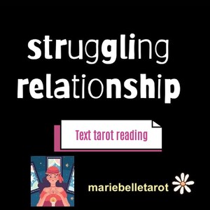 Struggling relationship (text tarot reading)