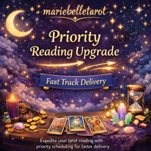 May include: A digital graphic featuring the text mariebelletarot, Priority Reading Upgrade, and Fast Track Delivery. The scene displays tarot cards, a purple candle, gold coins, crystals, and an hourglass against a starry night sky background.