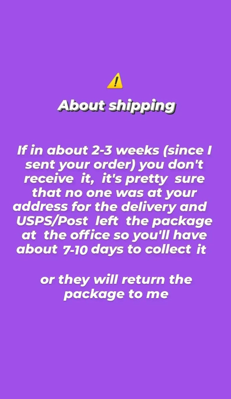 May include: Purple background with a yellow exclamation point and white text that reads "About shipping". The text explains that if you don't receive your order within 2-3 weeks, the package was likely left at the post office and you have 7-10 days to collect it.
