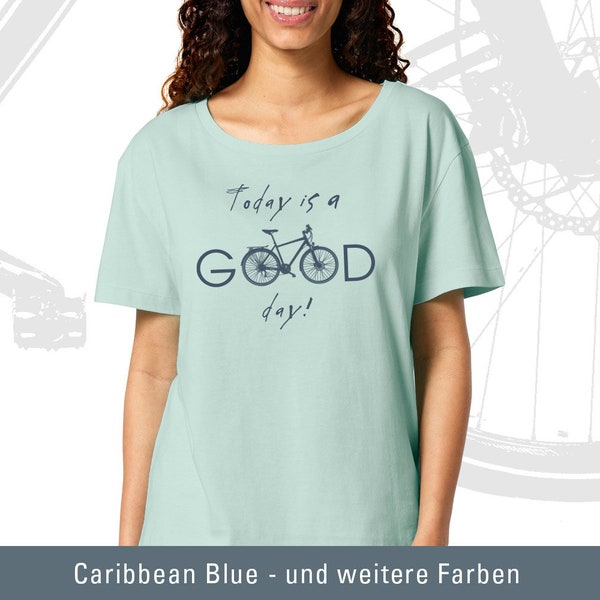 Frauen T-Shirt Kurzarm Fahrrad Good Day, radeln, Rad, Originelles Fahrrad T-Shirt, Bio-Baumwolle