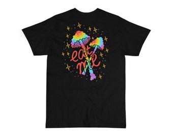 Eat me mushrooms t-shirt