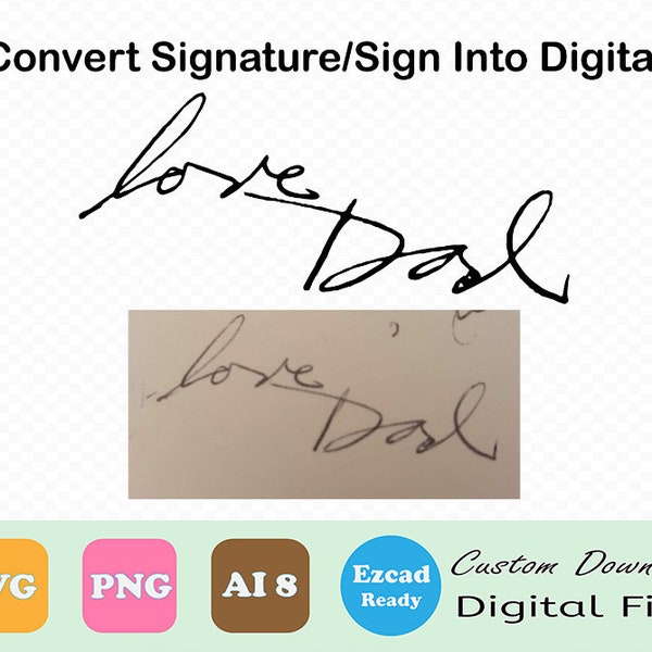 Convert Your Own Signature, Sign, Memorial into Custom Digital File. SVG , PNG and AI8 Single Path (Ezcad Import Ready)