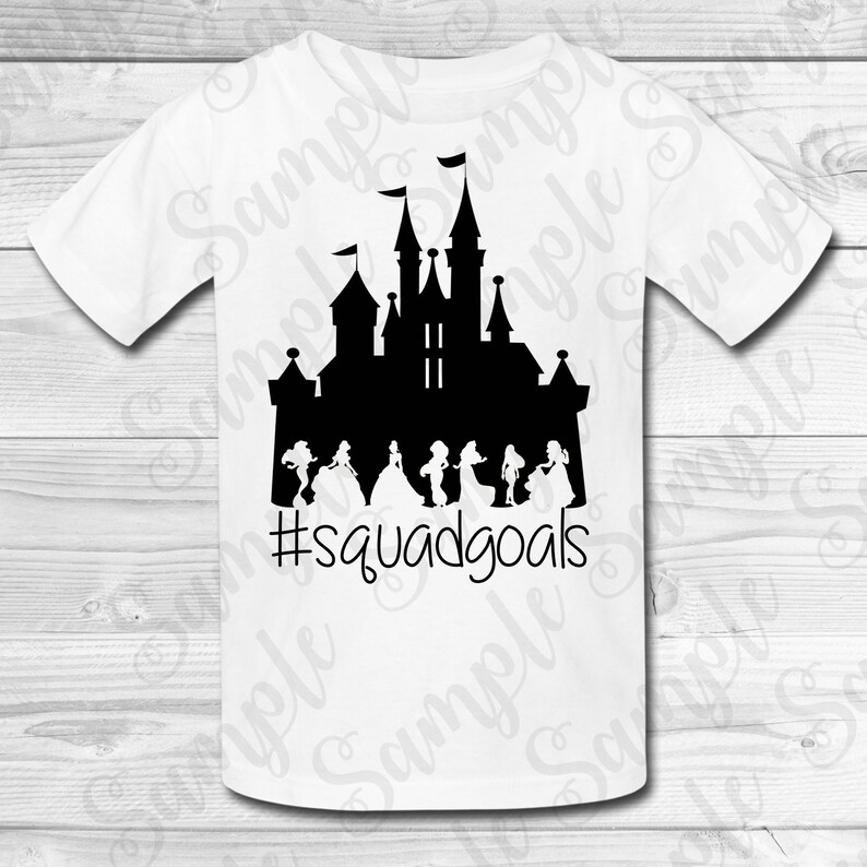 Download Disney Princess Castle Hashtag Squadgoals Svg Instant Download Custom Birthday Party Shirt Iron On Transfer Printable Disney Trip Cut File Girls Clothing Graphic Tees