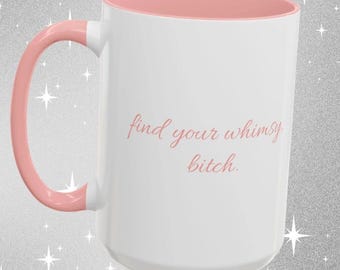 Pink Accent Mug - Find Your Whimsy, B