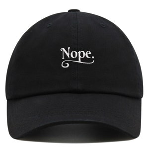 Nope Premium Dad Hat Embroidered Cotton Baseball Cap Funny