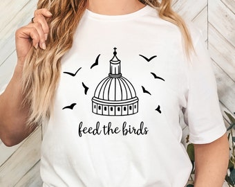 Feed The Birds Mary Poppins T-Shirt | Musical Theatre | Disney Film | Mary Poppins Gift | Julie Andrews | St Paul’s London |