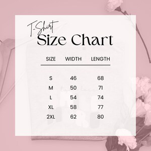 May include: T-Shirt Size Chart with measurements in inches for width and length. Sizes include S, M, L, XL, and 2XL.