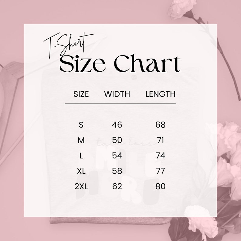 May include: T-Shirt Size Chart with measurements in inches for width and length. Sizes include S, M, L, XL, and 2XL.