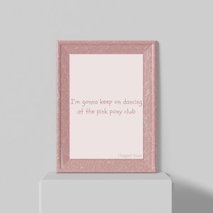 Pink Pony Club Quote Print | Chappell Roan Inspired Wall Art | Digital Download | Retro Pop Lyrics Poster