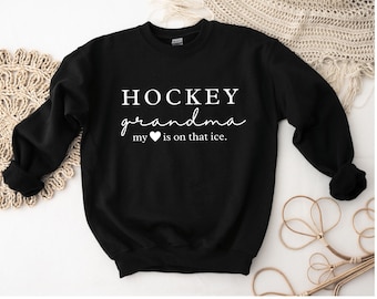 Hockey grandma sweatshirt, hockey gift