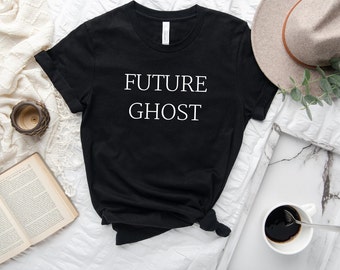 Chemise Future Ghost | Chemise d'Halloween | Chemise fantôme d'Halloween | Chemise de costume d'Halloween | Chemise fantôme | T-shirt d'Halloween | Cadeau d'Halloween