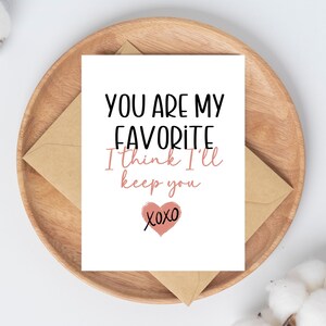 Tu es ma carte de Saint-Valentin préférée, je pense que je vais te garder,