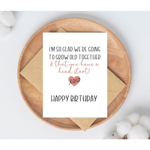Carte d'anniversaire pour conjoint plus âgé, carte d'anniversaire pour mari, carte d'anniversaire pour femme, vieillir ensemble