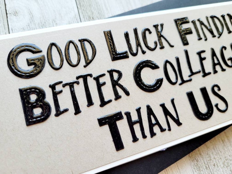Good Luck Finding Better Colleagues Than Us, Goodbye Co-worker Card