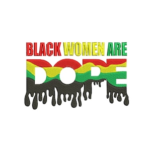 Black woman are dope embroidery design African American woman embroidery Black woman are dope embroidery Afrocentric embroidery design