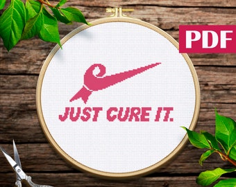 Just Cure It Breast Cancer Awareness Breast cancer cross stitch pattern Cancer Awareness pattern PDF Pink ribbon cross stitch pattern