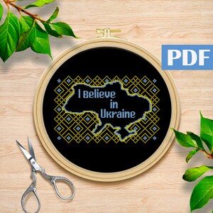 I Believe in Ukraine cross stitch pattern Ukraine is independent design Ukraine is fighting Flag Ukraine embroidery Ukrainian Roots design